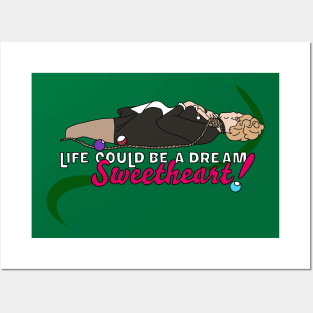 Life Could Be A Dream Posters and Art